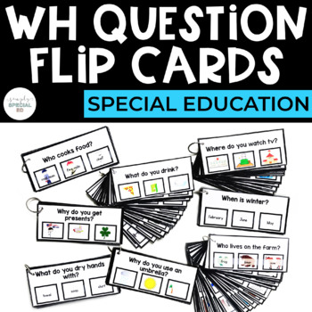 Preview of WH Question Flip Cards