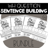 WH Question Sentence Building BUNDLE- DIGITAL with Google Slides