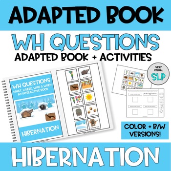 Preview of WH Questions Adapted Book Hibernation Speech & Language Therapy Winter