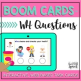 WH Questions BOOM Cards™ {Speech Therapy Distance Learning}