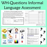 WH Questions Informal Assessment