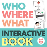 WH Questions Interactive Book for Who, Where, and What Que