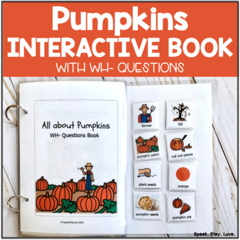 Preview of Pumpkins Interactive Book - WH Questions - October Speech Therapy Activity