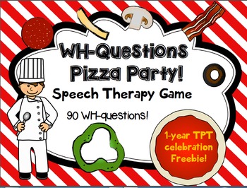 Preview of FREEBIE!! WH-Questions Pizza Party! Game for Speech therapy - 90 questions