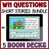 Short Stories WH Questions Picture Comprehension Boom Card