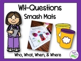WH-Questions Smash Mats