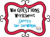WH Questions: Sneezy the Snowman