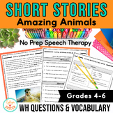 WH Questions Speech Therapy Amazing Animals Non-Fiction NE