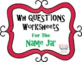 WH Questions: The Name Jar