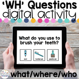 WH Questions (Who/What/Where) - Digital Activity for Speci