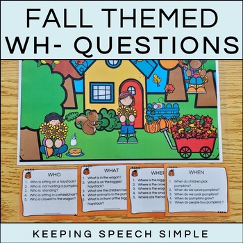 Preview of WH Questions with Picture Scenes for Speech Therapy - Fall Themed