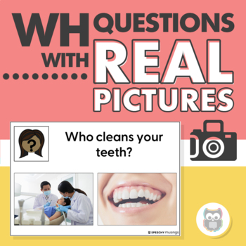 Preview of WH Questions with Real Pictures | Who, What, Where, When, Why | Data Collection