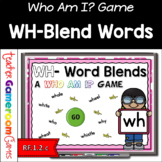 WH Word Blends Who am I Word Game