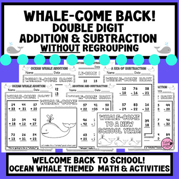 Preview of WHALE-COME BACK TO SCHOOL|September Fun|Double-Digit Math|Color Sheets|No Prep!