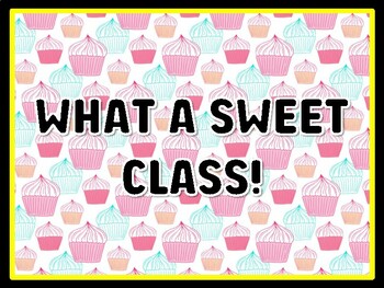 Preview of WHAT A SWEET CLASS! Cupcake Door Décor, Cupcake Bulletin Board Décor Kit, #67,
