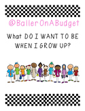 WHAT DO I WANT TO BE WHEN I GROW UP WORKSHEET!