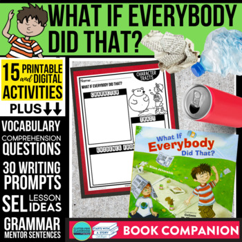Preview of WHAT IF EVERYBODY DID THAT? activities READING COMPREHENSION - Book Companion