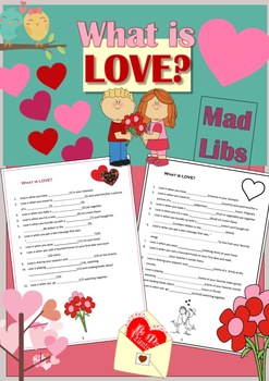 Preview of WHAT IS LOVE? Mad Libs. No preparation. VALENTINE'S DAY.