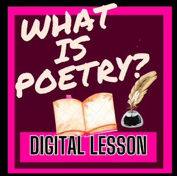 Preview of WHAT IS POETRY? Digital Powerpoint Lesson