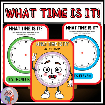Preview of WHAT TIME IS IT !! activity workbook