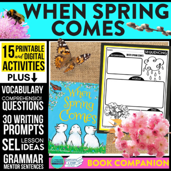 Preview of WHEN SPRING COMES activities READING COMPREHENSION - Book Companion read aloud