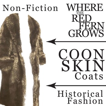 Preview of WHERE THE RED FERN GROWS Nonfiction Historical Fashion Reading Passage Coonskin