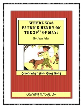 Preview of WHERE WAS PATRICK HENRY ON THE 29TH OF MAY? Comprehension (Answer Key Included)