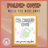 WHILE YOU WERE AWAY FOLDER | Absent Student | We Missed Yo