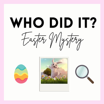 Preview of WHO DID IT? Missing Easter Bunny Mystery