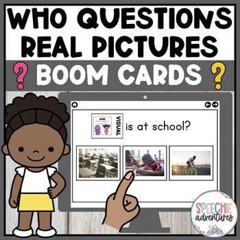 WHO Questions with Real Pictures Boom Cards™