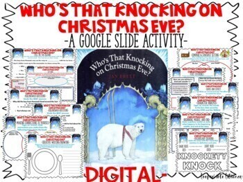 Preview of WHO'S THAT KNOCKING ON CHRISTMAS EVE BOOK STUDY GOOGLE SLIDES NO PREP!!! FUN!