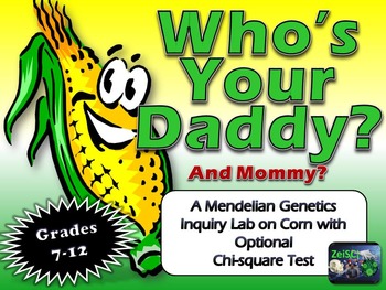 Preview of WHO'S YOUR DADDY? Corn Genetics Unit WITH Guided Inquiry Lab