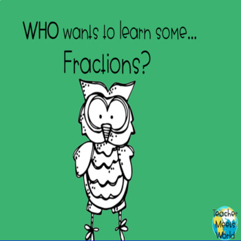 Preview of WHO Wants to Learn Fractions? SmartBoard