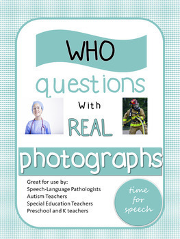 Preview of WHO questions with REAL photographs