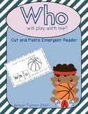 WHO will play with me? Emergent Reader