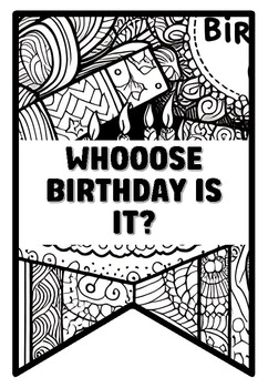 WHOOOSE BIRTHDAY IS IT? Birthday Zentangle Coloring Pages by Swati Sharma