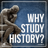 WHY STUDY HISTORY Activity | Back to School or First Day of Class Discussion