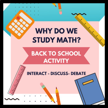 Preview of WHY STUDY MATH? | Back to School Activity | First Day of School Discussion