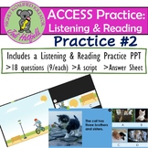 WIDA ACCESS Listening and Reading Practice #2
