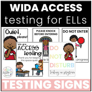Preview of WIDA ACCESS for ELLs Testing Signs