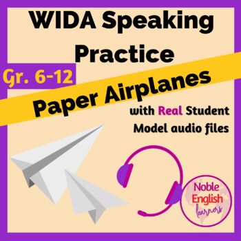 Preview of WIDA style Speaking Practice 2.0 for Secondary English Learners: Paper Airplanes