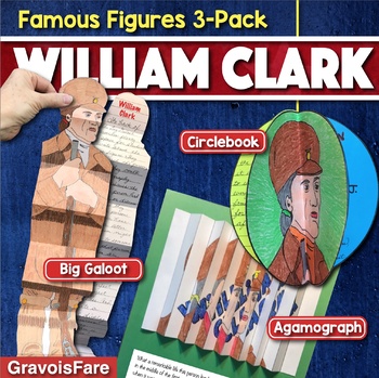 Preview of WILLIAM CLARK BIOGRAPHY ACTIVITIES: 3 Projects — Lewis and Clark Expedition