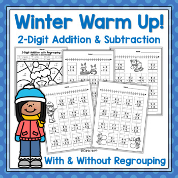 Preview of WINTER 2 Digit Addition and Subtraction With & Without Regrouping Worksheets