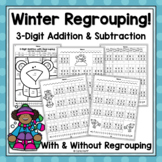 WINTER 3-Digit Addition and Subtraction With &  Without Re