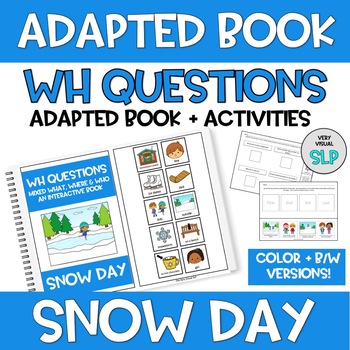Preview of WINTER Snow Day Adapted Book Answering WH Questions Speech Language Autism