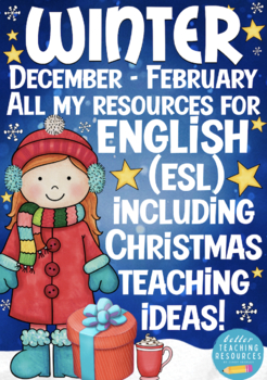 Preview of WINTER All my resources incl. Christmas English / ESL (December - February)