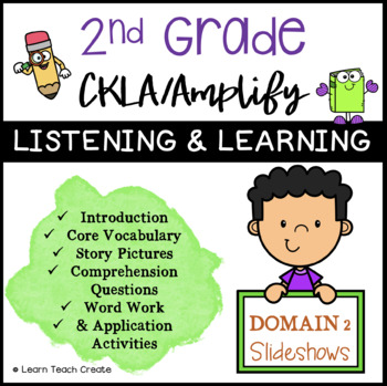 Preview of Grade 2 CKLA | Domain 2 | Listening and Learning Slideshows