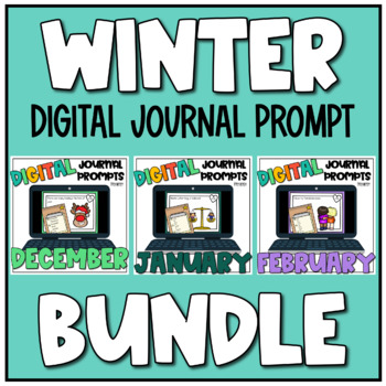 Preview of WINTER Digital Journal Prompts- DECEMBER JANUARY FEBRUARY - Distance Learning