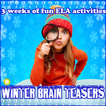 Preview of WINTER ELA BRAIN TEASER ACTIVITIES - grade 5 6 7 8 fun winter lessons
