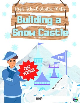 Preview of WINTER FREEBIE | Building a Snow Castle | High School Math